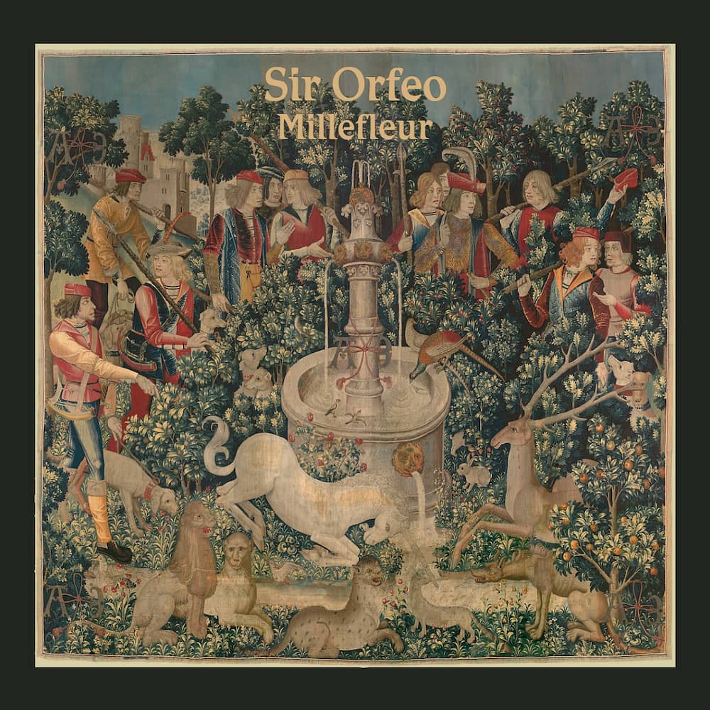 Sir Orfeo - Millefleur